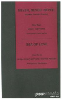 Never, Never, Never / Sea Of Love 