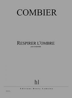 Respirer l'ombre 