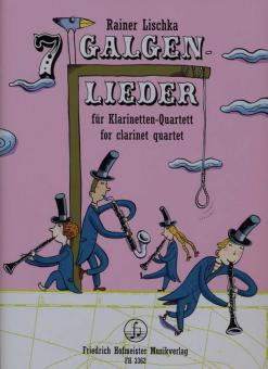 7 Galgenlieder für Klarinettenquartett 