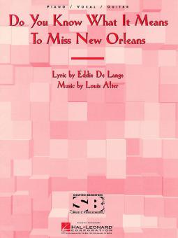 Do You Know What It Means to Miss New Orleans 