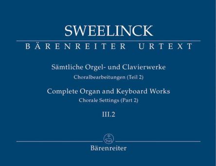 Sämtliche Orgel- und Clavierwerke Band III.2 