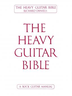 The Heavy Guitar Bible 
