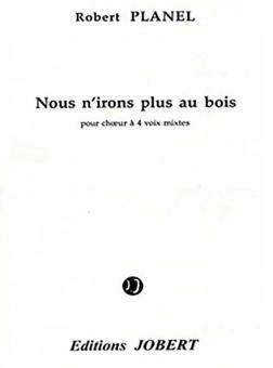 Nous n'irons plus au bois 