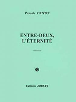 Entre-deux, l'éternité 