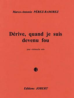 Dérive, quand je suis devenu fou 