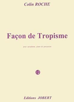 Façon de Tropisme 