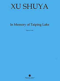 In memory of Taiping Lake 