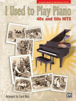 I Used To Play Piano: 40s And 50s Hits 