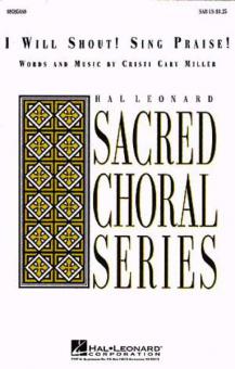 I Will Shout! Sing Praise! 