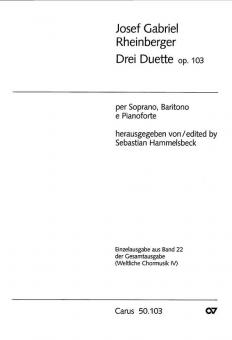 Rheinberger: Drei Duette op. 103 
