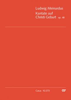Kantate auf Christi Geburt op. 48 