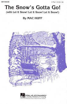 The Snow'S Gotta Go! 