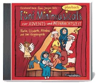 Fünf Minimusicals zur Advents- und Weihnachtszeit 