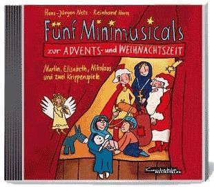 Fünf Minimusicals zur Advents- und Weihnachtszeit 