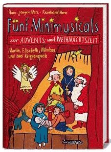 Fünf Minimusicals zur Advents- und Weihnachtszeit 