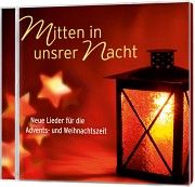 Mitten in unsrer Nacht 
