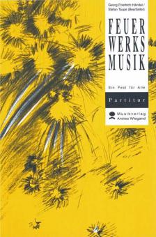 Feuerwerksmusik - Ein Fest für Alle 