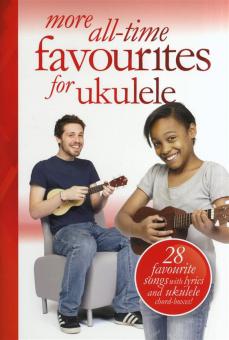 More All-Time Favourites for Ukulele 