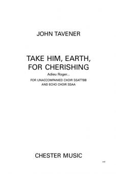 Take Him, Earth, for Cherishing (Adieu Roger...) 