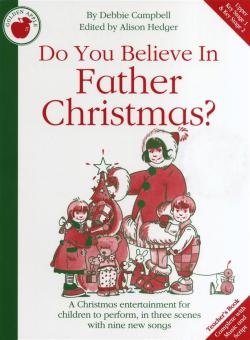 Do You Believe In Father Christmas? 