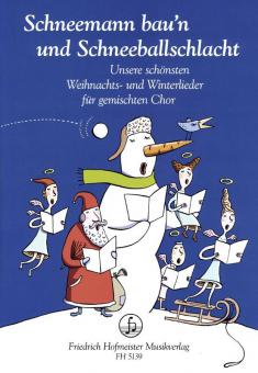 Schneemann bau'n und Schneeballschlacht 