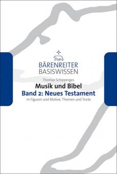 Musik und Bibel 2: Neues Testament 