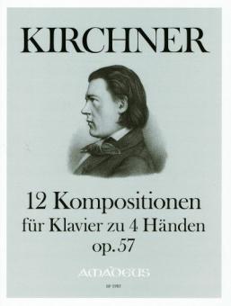 12 Originalkompositionen op. 57 
