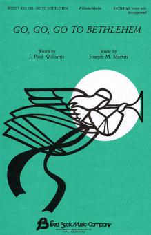 Go Go Go To Bethlehem SATB/Solo 