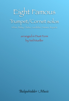 Eight Famous Trumpet/Cornet Solos arr. in Duet Form 