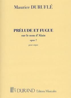 Prelude et Fugue sur le nom d'Alain op. 7 