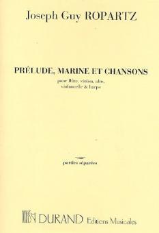 Prelude, Marine & Chansons 