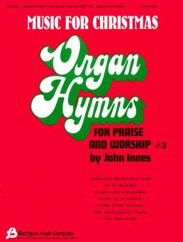 Organ Hymns for Praise & Worship Book 3 