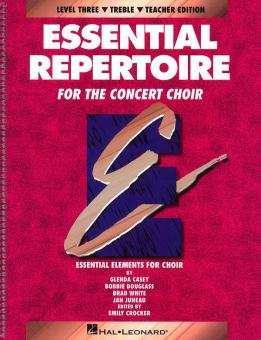 Essential Repertoire for The Concert Choir Level 3: Treble 