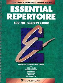 Essential Repertoire for The Concert Choir Level 3: Tenor Bass 