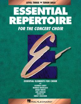 Essential Repertoire for The Concert Choir Level 3: Tenor Bass 