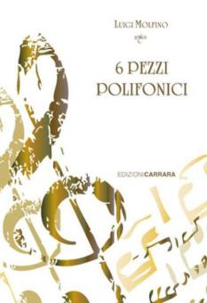 Sei Pezzi Polifonici 