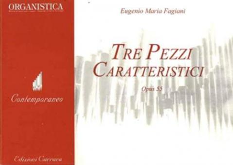 Tre Pezzi Caratteristici op. 55 
