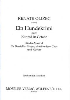 Ein Hundekrimi oder Konrad in Gefahr 
