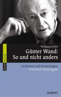 Günter Wand: So und nicht anders 