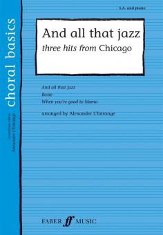 And All That Jazz - Three Hits from 'Chicago' 