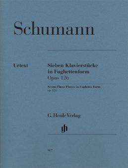 Sieben Klavierstücke in Fughettenform op. 126 