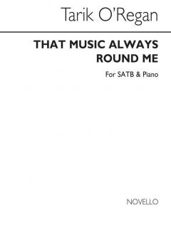 That Music Always Round Me 