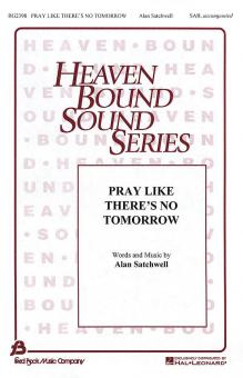 Pray Like There's No Tomorrow 