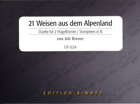 21 Weisen aus dem Alpenland 