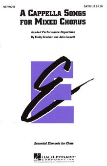 A Cappella Songs For Mixed Chorus 