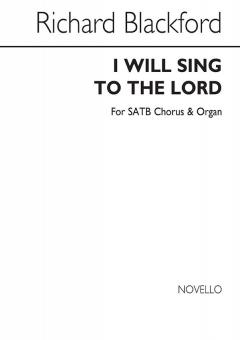 I Will Sing To The Lord 