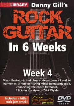 Danny Gill's Rock Guitar In 6 Weeks: Week 4 
