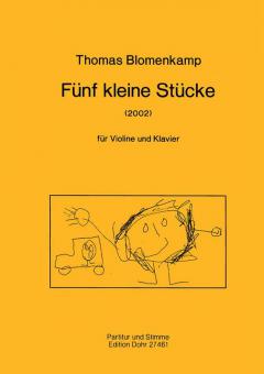 Fünf kleine Stücke für Violine und Klavier 