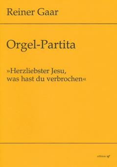 Orgel-Partita 'Herzliebster Jesu, was hast du verbrochen' 