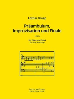 Präambulum, Improvisationund Finale 